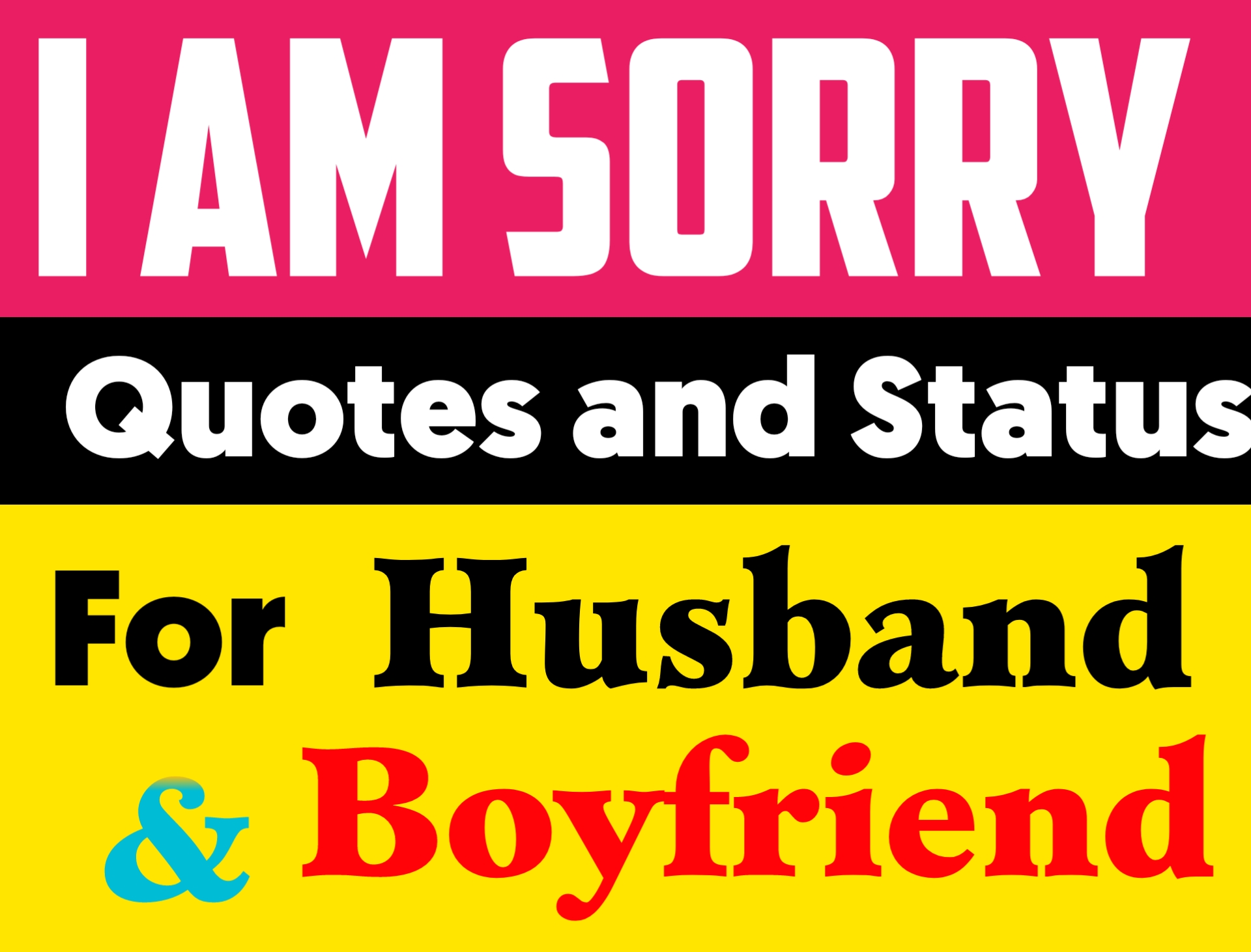 I Am Sorry Husband And Boyfriend Status Quotes